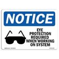 OSHA Notice Signs - Eye Protection Required When Sign With Symbol | Extremely Durable Made in the USA Signs or Heavy Duty Vinyl label | Protect Your Construction Site Warehouse & Business