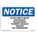 OSHA Notice Sign - Do Not Come To House With Wildlife Related | Decal | Protect Your Business Construction Site | Made in the USA