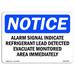 OSHA Notice Sign - Alarm Signal Indicates Refrigerant Leak | Decal | Protect Your Business Construction Site | Made in the USA
