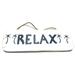 Relax Sign 14 - Rustic Cottage Decor | #ort1706435