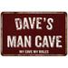 DAVE S Man Cave Sign Garage Mancave Decor Accessories Signs Vintage Retro Rustic Tin Wall Art Name Home Beer Dads Gift 8 x 12 Matte Finish Metal 108120003050