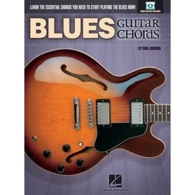 Blues Guitar Chords: Learn The Essential Chords You Need To Start Playing The Blues Now! [With Dvd]