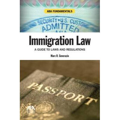Immigration Law: A Guide To Laws And Regulations [With Cdrom] [With Cdrom]