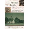 From Mission To Church: The Reformed Church In America Mission To India