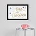 The Holiday Aisle® 'Holiday & Seasonal Countdown Till Christmas Dry Erase Holidays' - Picture Frame Graphic Art Print on in White | Wayfair