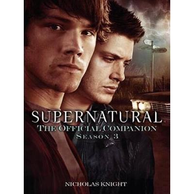 Supernatural: The Official Companion Season 3