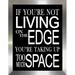 Picture Perfect International "Living on the Edge" Framed Textual Art Plastic/Acrylic in Black/White | 17.5 H x 13.5 W x 1 D in | Wayfair