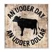 Stupell Industries Udder Day Funny Cow Farm Texture Word Design' by Milli Villa - Unframed Graphic Art Print on Canvas in Black | Wayfair