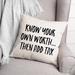 Latitude Run® Know Your Own Worth Throw Pillow Polyester/Polyfill blend | 16 H x 16 W x 1.5 D in | Wayfair F18D9802F1B1482AB8E84ECDE0AC76D5