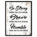 Winston Porter Be Strong When You are Weak be Brave When You are Scared - Picture Frame Textual Art Print on Canvas in Black/White | Wayfair