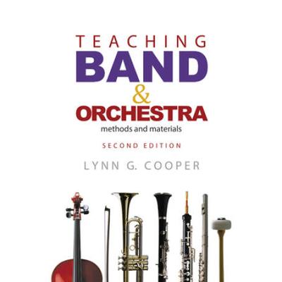 Teaching Band And Orchestra: Methods And Materials