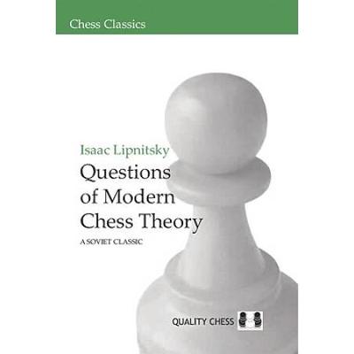 Questions Of Modern Chess Theory