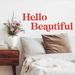 Everly Quinn Hello Beautiful 2 Piece Wall Decal Set Vinyl in Red | 17.25 H x 39 W in | Wayfair BE90A2737D0F4B58AD441ACBE3CC588D