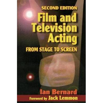 Film And Television Acting: From Stage To Screen