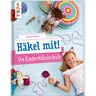 Buch Häkel mit! Die Kinderhäkelschule