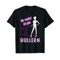 Hula Hula nichts ist cooler Hooping Hoops Hoop Dance Hullern T-Shirt