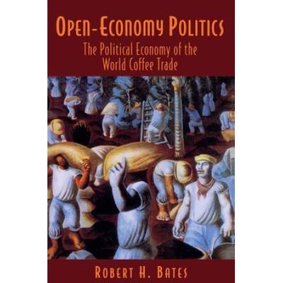 Open-Economy Politics: The Political Economy Of Th...