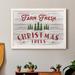 The Holiday Aisle® Farm Fresh Christmas Trees - Textual Art Print on Canvas in Gray/Green/Red | 31.5 H x 23.5 W x 1.5 D in | Wayfair