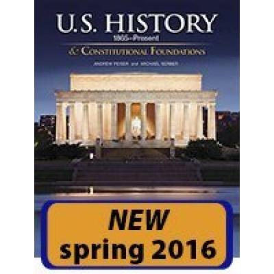 U.s. History (1865-Present) & Constitutional Foundations