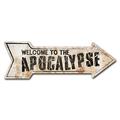 SignMission Decal-999548_Welcome To The Apocalypse Arrow Decal Funny Home Décor 18" Wide Plastic/Acrylic in Black | 6 H x 18 W x 1 D in | Wayfair
