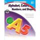 Alphabet, Colors, Numbers, And Shapes, Grades Prek-1