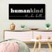 Stupell Industries Human Kind Word Play Motivational Phrase by Daphne Polselli - Graphic Art Print Canvas/ in Black | 40 H x 17 W x 1.5 D in | Wayfair