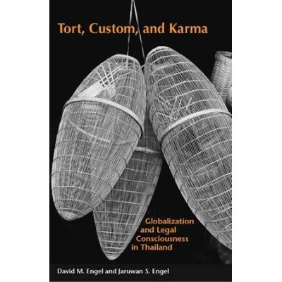 Tort, Custom, And Karma: Globalization And Legal C...