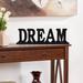 Latitude Run® Rustic Dream Letter Sign Free Standing Dream Word Sign Decor Decorative Table Top Letter Sign in Black/Brown | Wayfair
