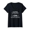 Damen Gin Tonic Liebhaber Geschenke Lustiges Gin & Kaffee Spruch T-Shirt mit V-Ausschnitt