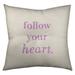 Quotes Handwritten Follow Your Heart Quote Floor Pillow - Square Tufted