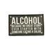 "Alcohol...." Sign, Lighted