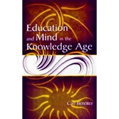 Education And Mind In The Knowledge Age