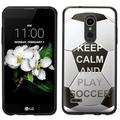 Slim-Fit Case for LG K30 / Premier Pro LTE OneToughShield Â® Scratch-Resistant TPU Protective Phone Case (Black Bezel) - Keep Calm Soccer