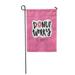 KDAGR Pink Pattern Don Worry Be Happy Cute Donut Love Snack Garden Flag Decorative Flag House Banner 28x40 inch