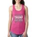 If You Don't Like Trump You Probably Won't Like Me Womens Political Jersey Racerback Tank Top, Raspberry, X-Large