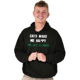 Animal Hoodies Sweat Shirts Sweatshirts Cats Make Me Happy You Not So Much Pet Gift