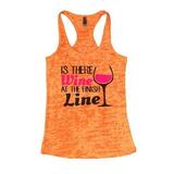 Womens Burnout Tank Top Is There Wine At The Finish Line Running Marathon Small, Orange