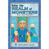 Enter the Realm of Monsters: #1 Yer Mine Now! (Paperback)