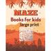 maze books for kids large print : A Book Type for kids Awesome and a cute maze brain games niche activity (Paperback)