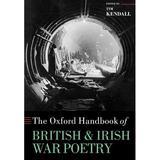 Oxford Handbooks: The Oxford Handbook of British and Irish War Poetry (Paperback)