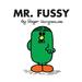 Mr. Men and Little Miss: Mr. Fussy (Paperback)