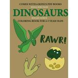 Coloring Book for 4-5 Year Olds (Dinosaurs) (Paperback)