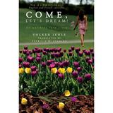 Come Let s Dream! : An Unlikely Love Story (Paperback)