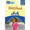 Fun with the Family Series: Fun with the Family Maryland : Hundreds Of Ideas For Day Trips With The Kids (Edition 2) (Paperback)