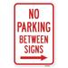 SignMission A-1824-25054 18 x 24 in. Aluminum Sign - No Parking Between Signs with Right Arrow