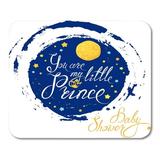 SIDONKU Baby Moon and Stars on Blue Calligraphic Text You are My Little Prince Congratulations Birth of Boy Mousepad Mouse Pad Mouse Mat 9x10 inch