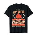 I'm Not A Superhero But I Am Canadian Kanadisch T-Shirt