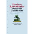 Deutsche Geschichte: Bd.5 Deutsche Geschichte - Ein Versuch, Band 5 - Herbert Rosendorfer, Gebunden