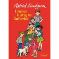 Immer Lustig In Bullerbü / Wir Kinder Aus Bullerbü Bd.3 - Astrid Lindgren, Gebunden