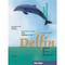Delfin, dreibändige Ausgabe: Delfin, m. 1 Buch, m. 1 Audio-CD - Hartmut Aufderstraße, Jutta Müller, Thomas Storz, Kartoniert (TB)